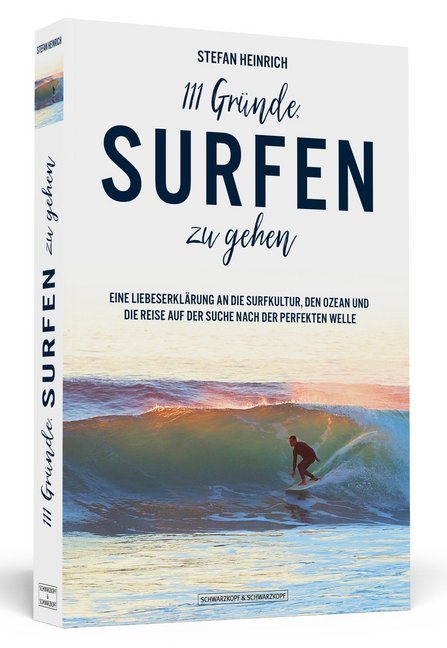 111 Gründe, surfen zu gehen (Stefan Heinrich)