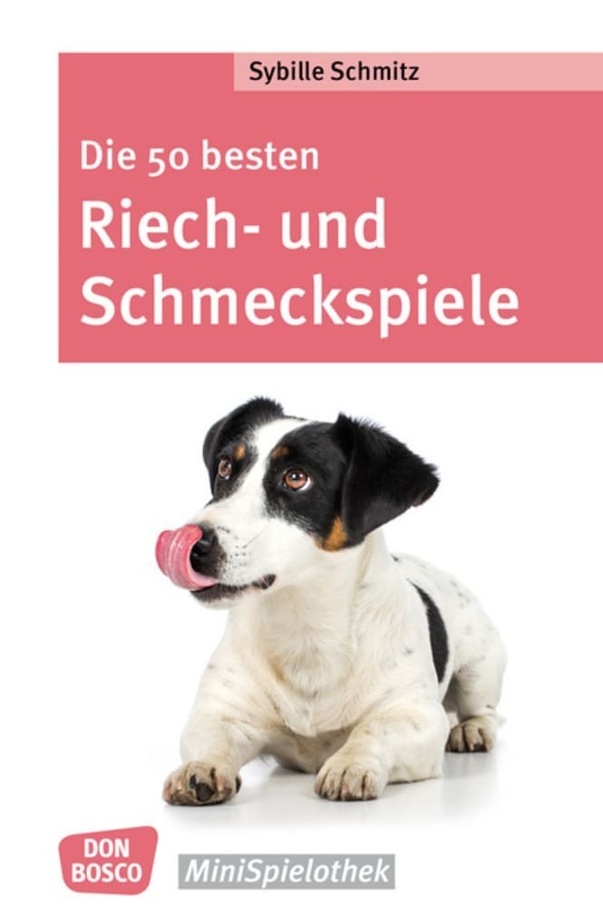 Die 50 besten Riech- und Schmeckspiele (Sybille Schmitz)
