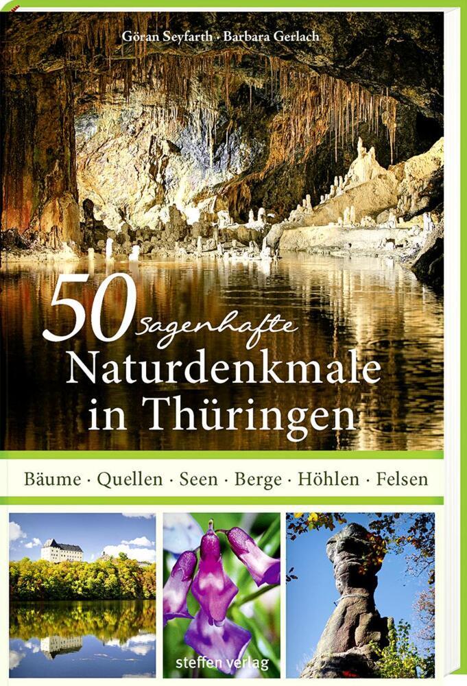 50 sagenhafte Naturdenkmale in Thüringen (Göran Seyfarth)