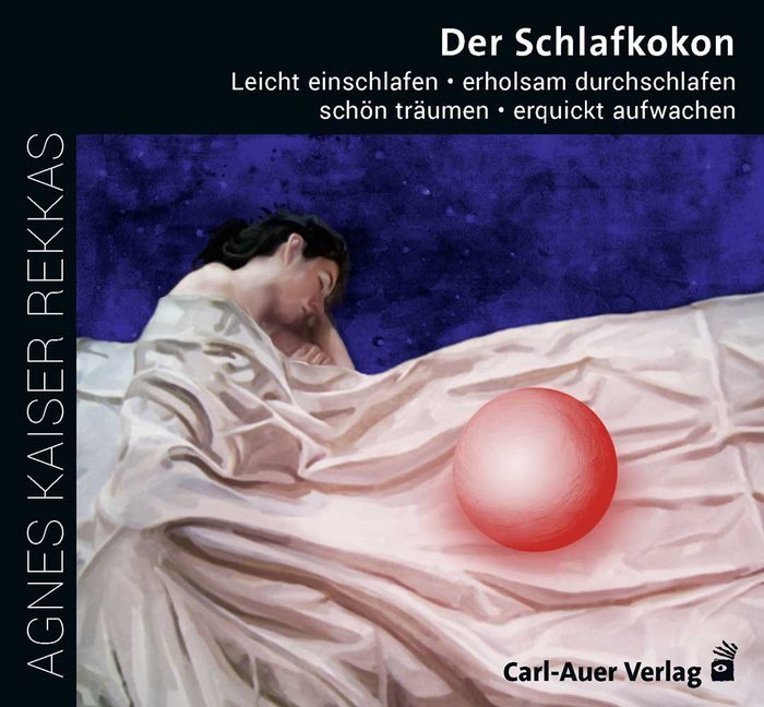 Der Schlafkokon, 3 Audio-CDs (Agnes Kaiser Rekkas)