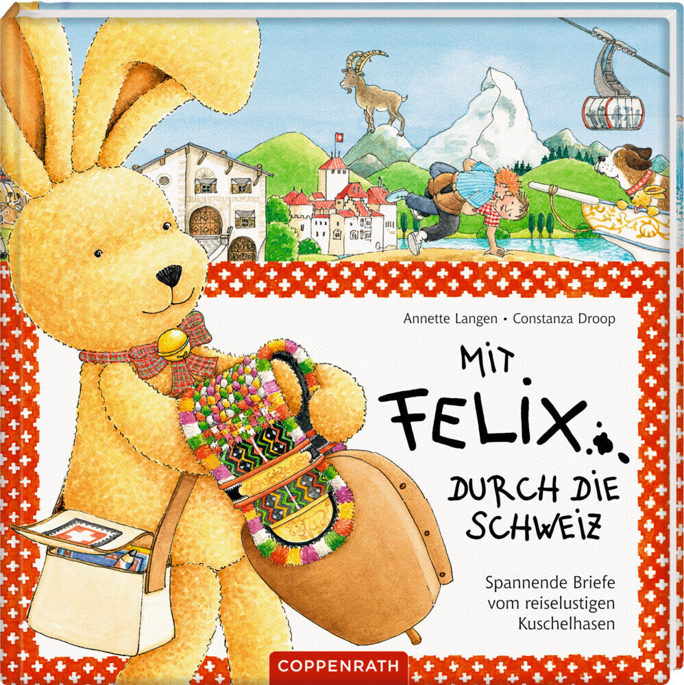Mit Felix durch die Schweiz (Annette Langen)