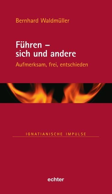 Führen - sich und andere (Bernhard Waldmüller)