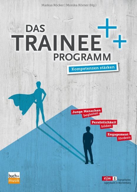 Das Trainee-Programm (Markus Röcker)