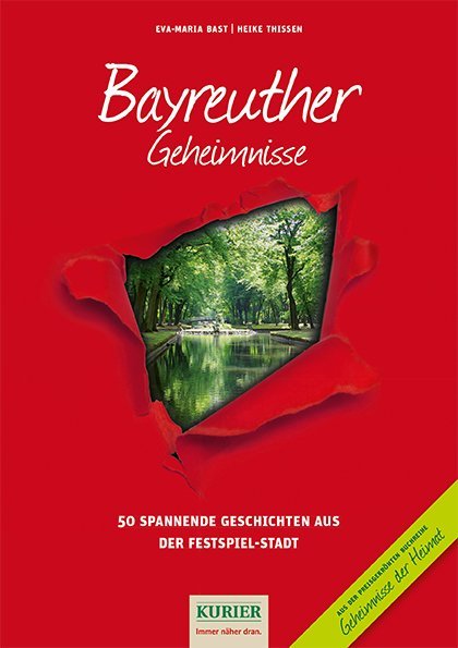 Bayreuther Geheimnisse (Eva-Maria Bast)