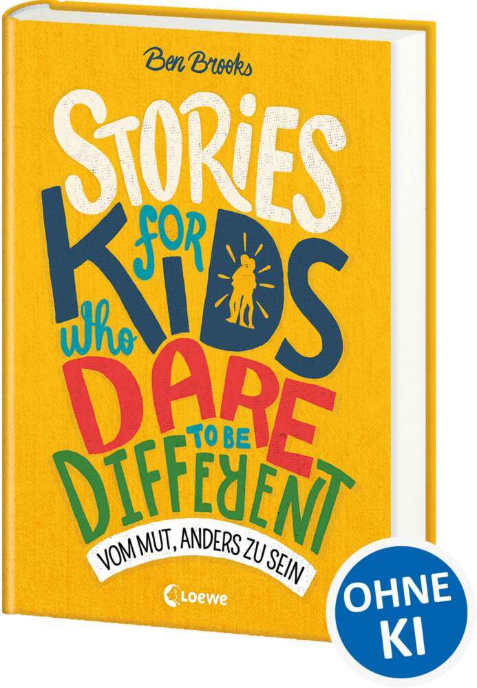 Stories for Kids Who Dare to be Different - Vom Mut, anders zu sein (Ben Brooks)