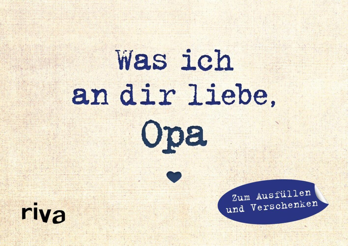 Was ich an dir liebe, Opa - Miniversion (Alexandra Reinwarth)
