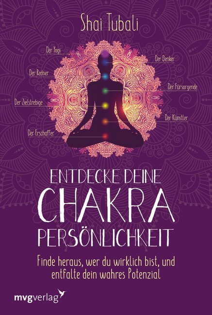 Entdecke deine Chakra-Persönlichkeit (Shai Tubali)