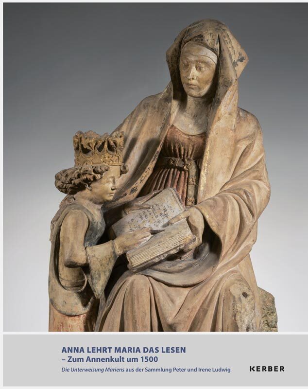 Anna Lehrt Maria Das Lesen - Zum Annenkult Um 1500