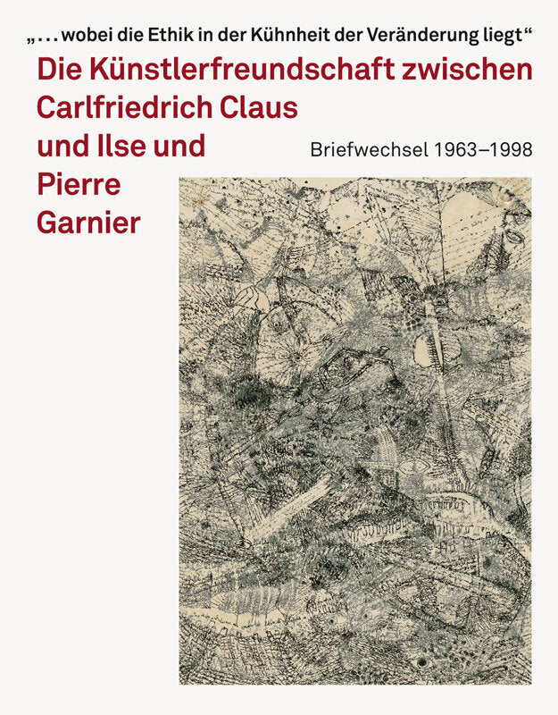 Carlfriedrich Claus und Ilse und Pierre Garnier (Brigitta Milde)