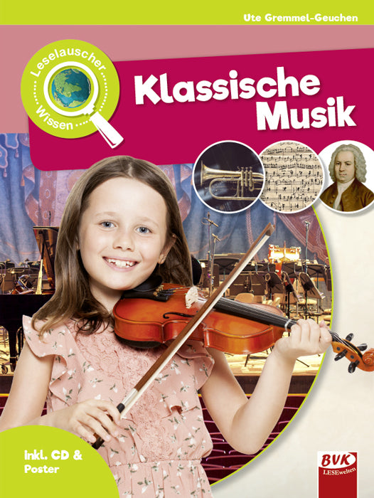 Leselauscher Wissen: Klassische Musik (Ute Gremmel-Geuchen)