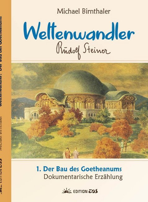 Der Bau des Goetheanums (Michael Birnthaler)