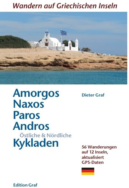 Amorgos, Naxos, Paros, Andros, Östliche & Nördliche Kykladen (Dieter Graf)