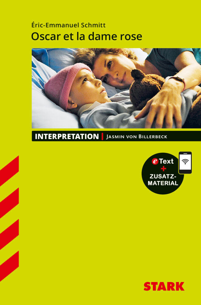 STARK Eric-Emmanuel Schmitt: Oscar et la dame rose - Französisch - Interpretationen, m. 1 Buch, m. 1 Beilage (Jasmin Von Billerbeck)