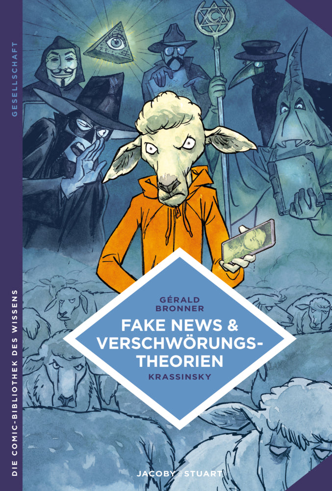 Fake News und Verschwörungstheorien (Gérald Bronner)