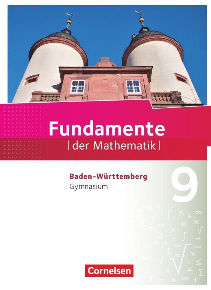 Fundamente der Mathematik - Baden-Württemberg ab 2015 - 9. Schuljahr (Lothar Flade)