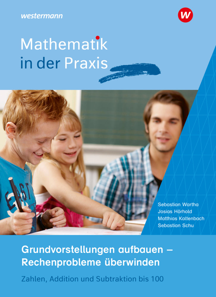 Mathematik in der Praxis - Handbücher mit Anregungen für die Unterrichtspraxis (Sebastian Wartha)