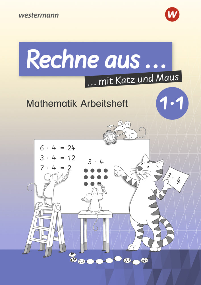 Rechne aus mit Katz und Maus - Mathematik Arbeitshefte Ausgabe 2018 (Horst Erdmann)