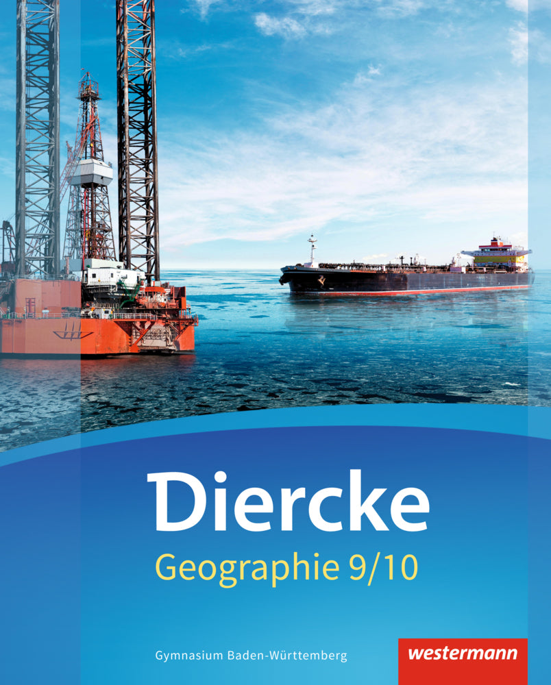 Diercke Geographie - Ausgabe 2016 Baden-Württemberg (Alexander Arheidt)
