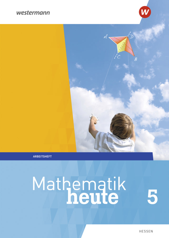 Mathematik heute - Ausgabe 2019 für Hessen (Heinz Griesel)