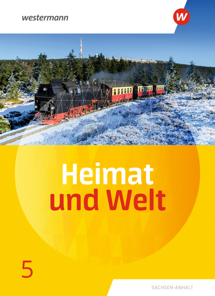 Heimat und Welt - Ausgabe 2019 Sachsen-Anhalt (Margit Colditz)
