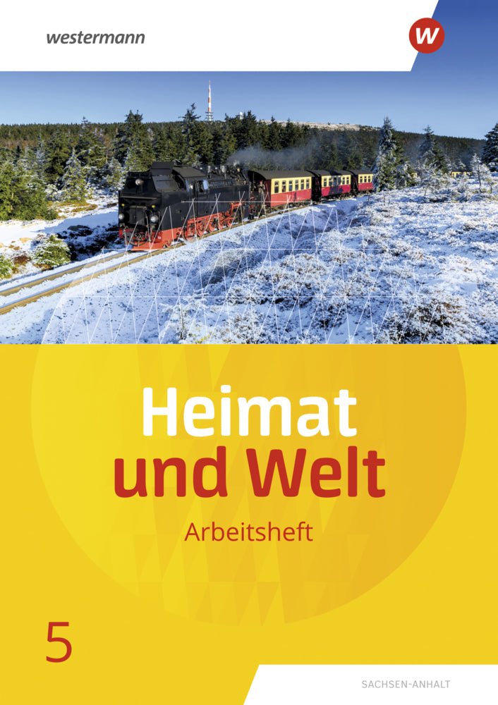 Heimat und Welt - Ausgabe 2019 Sachsen-Anhalt (Margit Colditz)