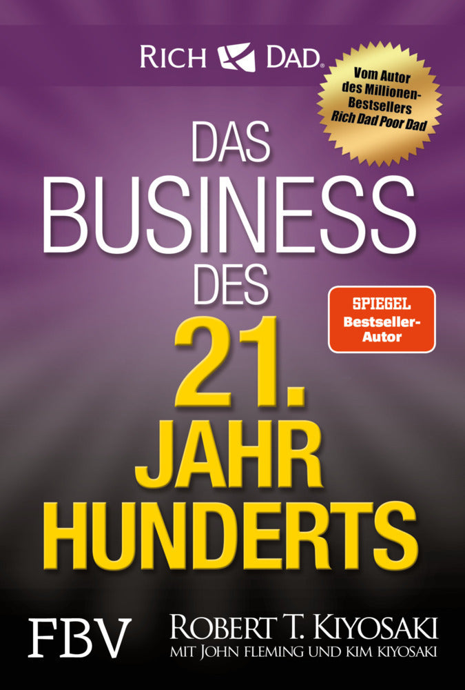 Das Business des 21. Jahrhunderts (Robert T. Kiyosaki)