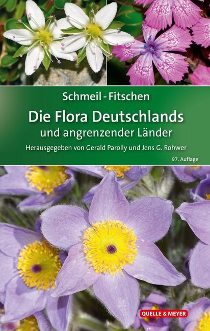 Schmeil-Fitschen - Die Flora Deutschlands und angrenzender Länder (Jens G. Rohwer)