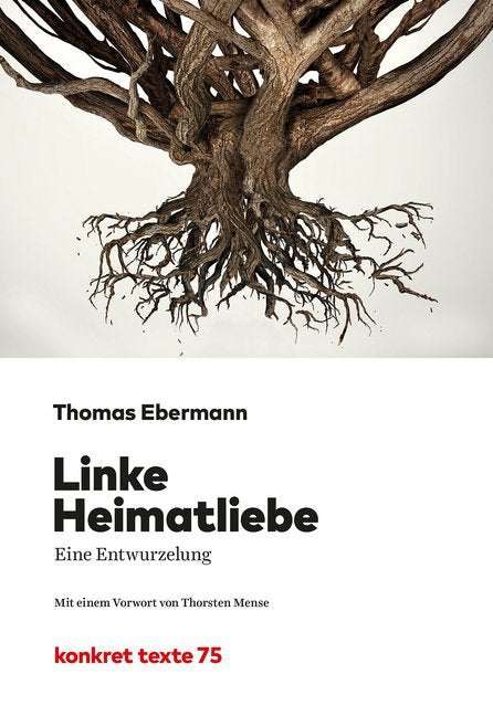 Linke Heimatliebe (Thomas Ebermann)