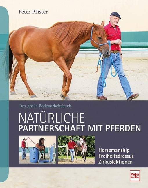 Natürliche Partnerschaft mit Pferden (Peter Pfister)