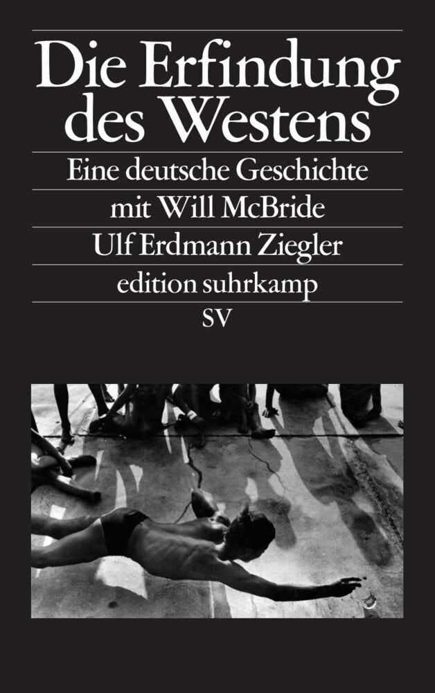 Die Erfindung des Westens (Ulf Erdmann Ziegler)