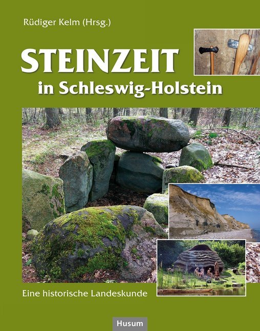 Steinzeit in Schleswig-Holstein (Rüdiger Kelm)