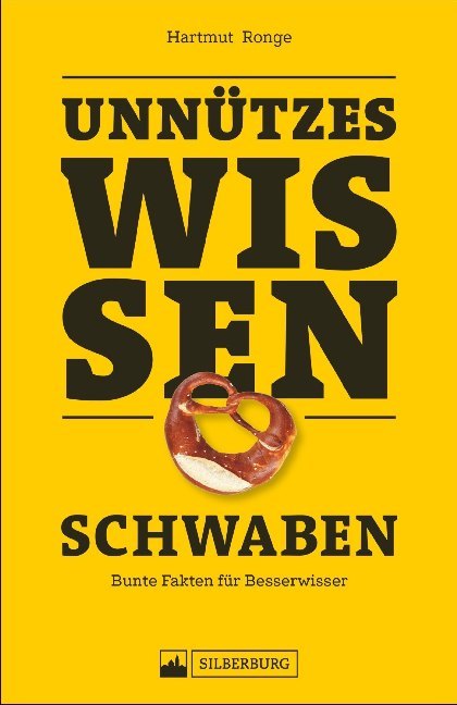 Unnützes Wissen: Schwaben (Hartmut Ronge)
