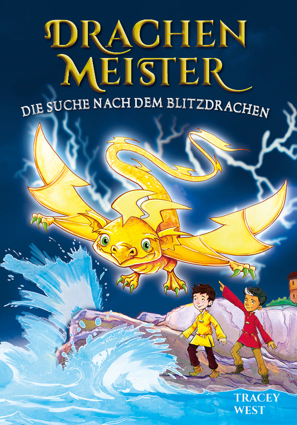 Drachenmeister - Die Suche nach dem Blitzdrachen (Tracey West)