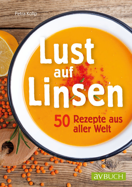Lust auf Linsen (Petra Kolip)