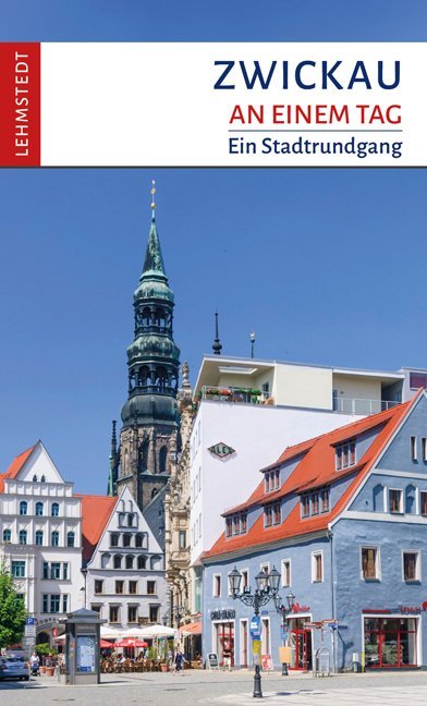 Zwickau an einem Tag (Jens Kassner)