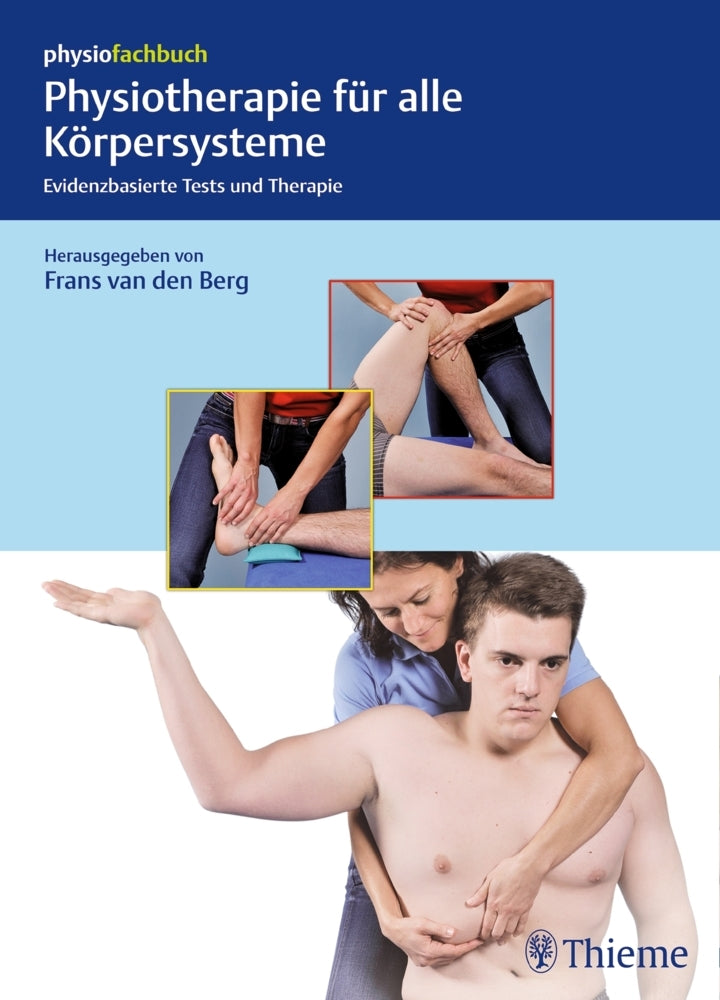 Physiotherapie für alle Körpersysteme (Frans Van Den Berg)