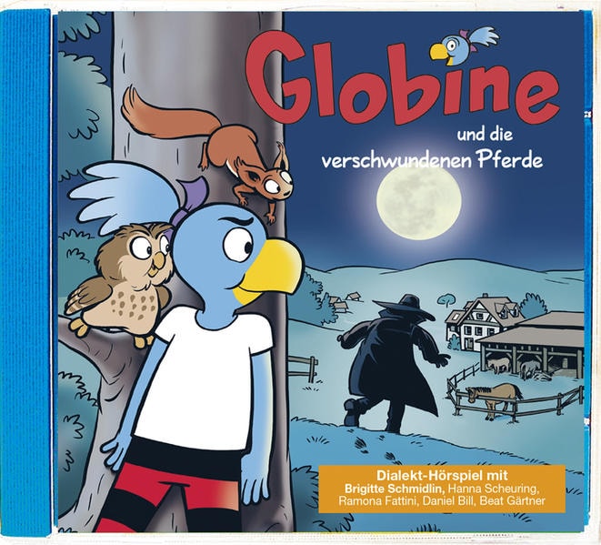 Globi Globine, und die verschwundenen Pferde (Samuel Glättli, Deutsch)