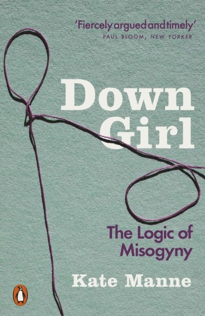 Down Girl (Kate Manne)