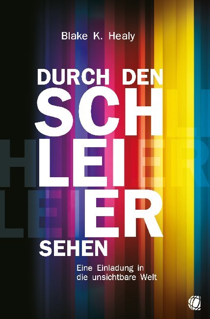 Durch den Schleier sehen (Blake K. Healy)