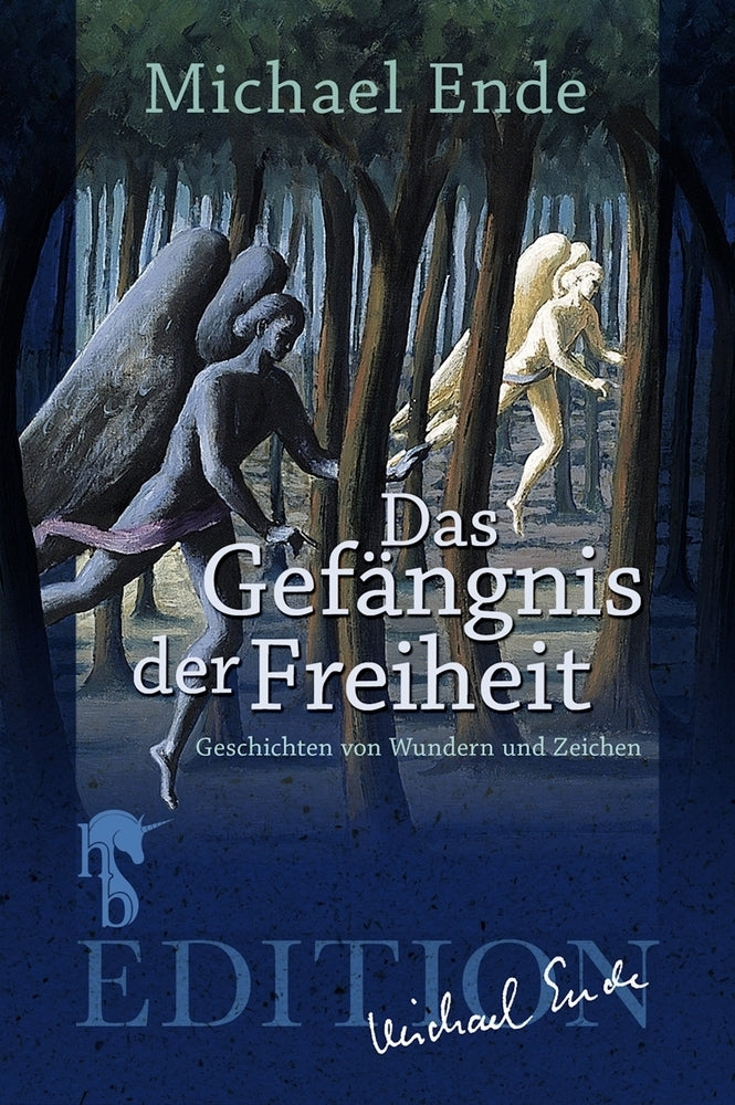 Das Gefängnis der Freiheit (Michael Ende)