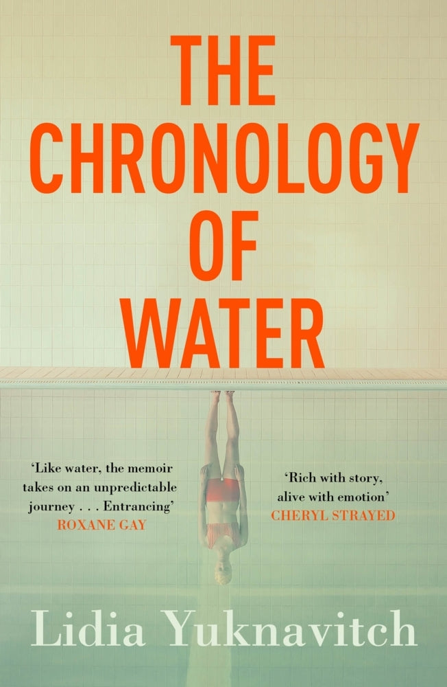 The Chronology of Water (Lidia Yuknavitch)