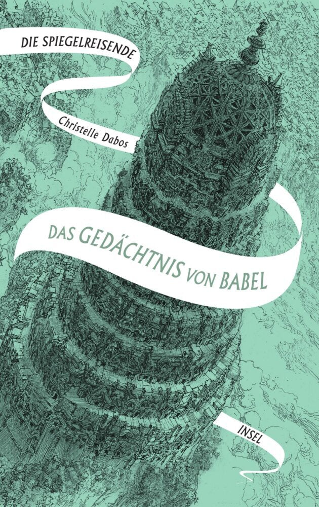 Die Spiegelreisende 3 - Das Gedächtnis von Babel (Christelle Dabos)