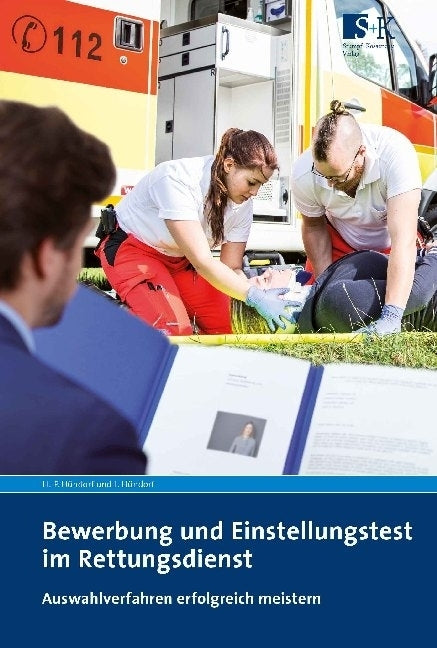 Bewerbung und Einstellungstest im Rettungsdienst (Hans-Peter Hündorf)