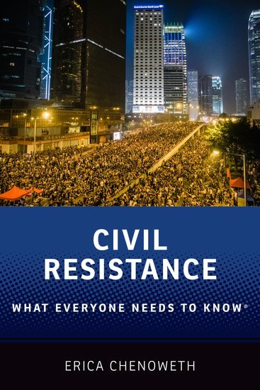 Civil Resistance (Erica Chenoweth)