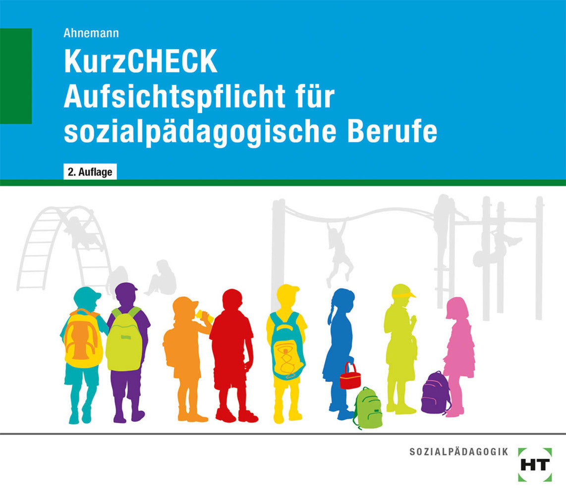 KurzCHECK Aufsichtspflicht für sozialpädagogische Berufe (Heiner Ahnemann)