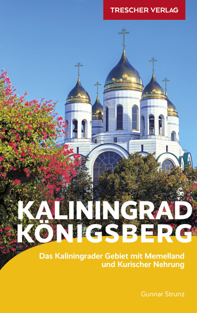 TRESCHER Reiseführer Kaliningrad Königsberg (Gunnar Strunz)
