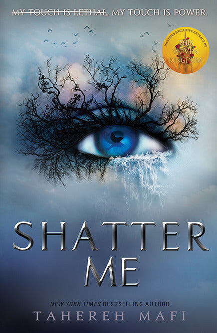 Shatter Me (Tahereh Mafi)