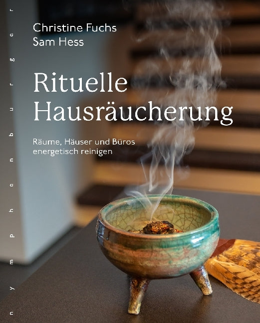 Rituelle Hausräucherung (Christine Fuchs)