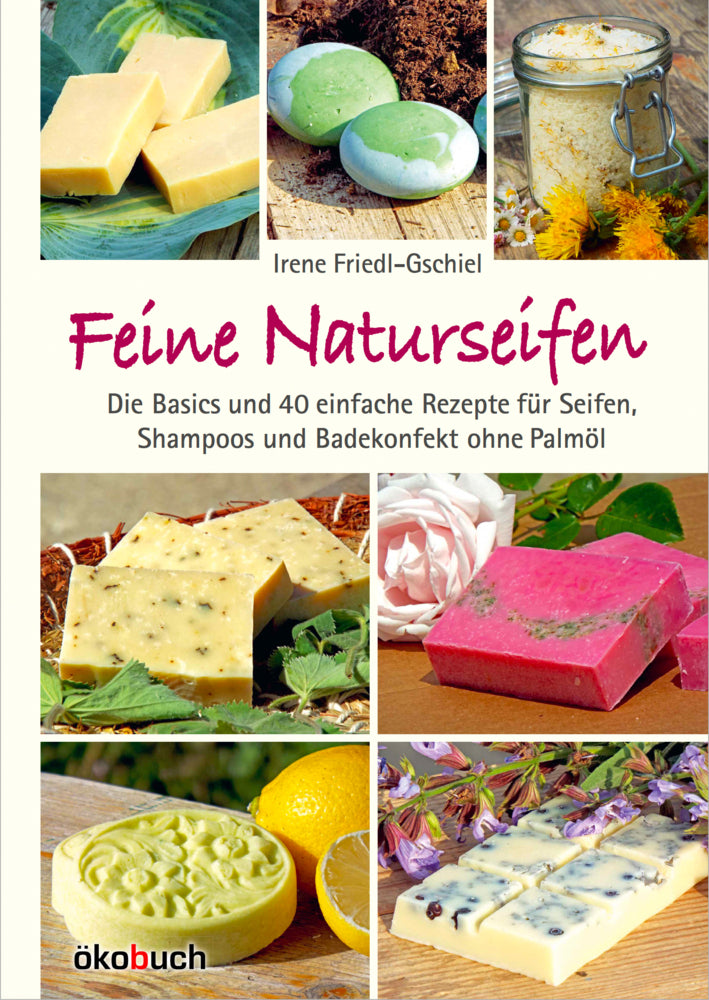 Feine Naturseifen (Irene Friedl-Gschiel)