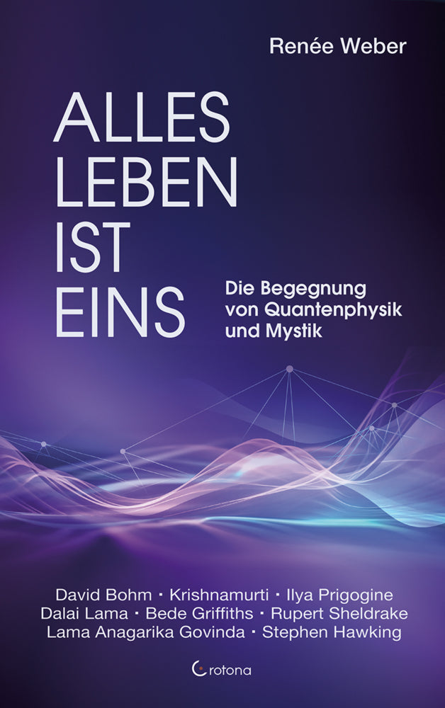 Alles Leben ist eins (Renée Weber)